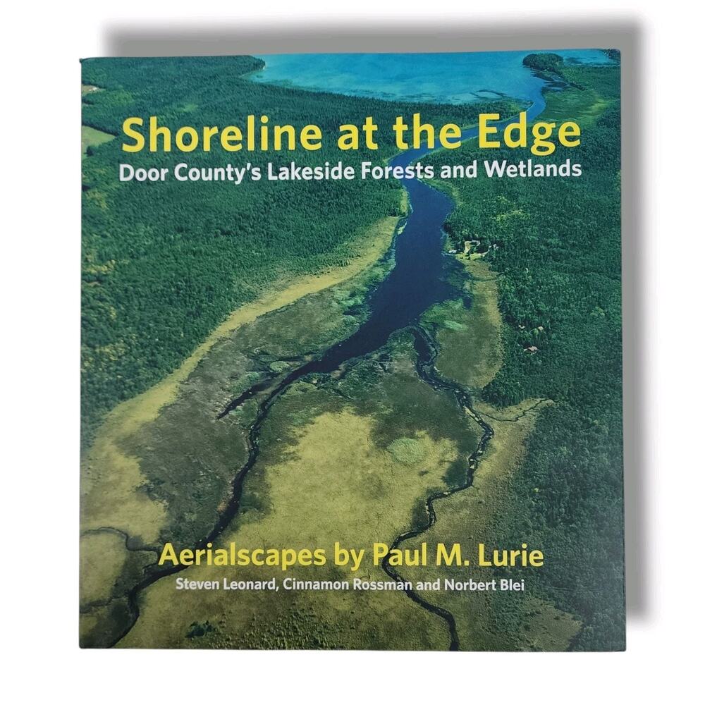 Shoreline at the Edge : Door County's Lakeside Forests and Wetlands Land Trust 2